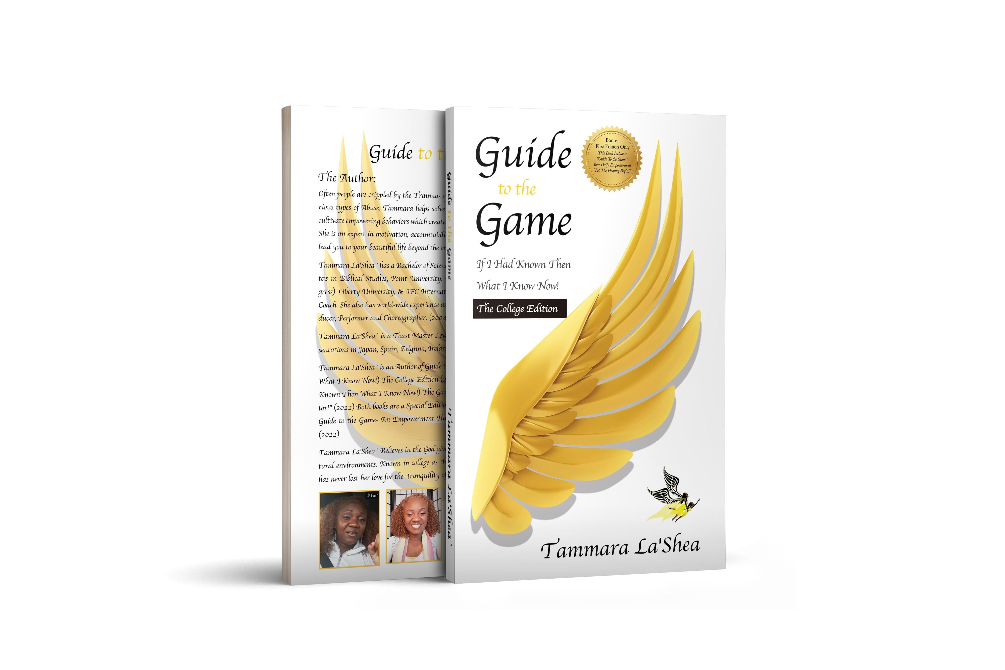 Guide To the Game: If I Had Known Then What I Know Now!  The College Edition